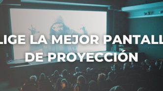 Cómo elegir pantalla de proyección